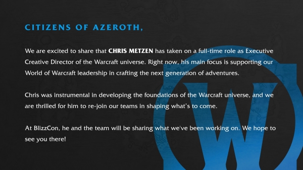 
                Крис Метцен больше не советник Blizzard. Теперь он руководитель вселенной Warcraft
            